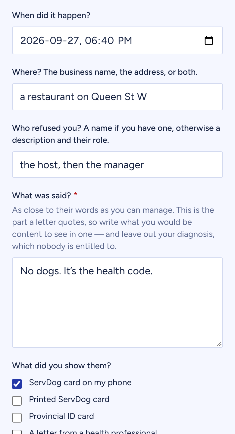 The “I was refused entry” screen, filled in: 6:40 pm, a restaurant on Queen St W, the host then the manager, and what was said.